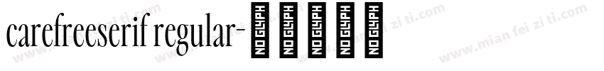 carefreeserif regular字体转换